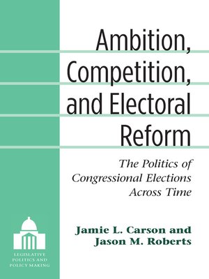 cover image of Ambition, Competition, and Electoral Reform